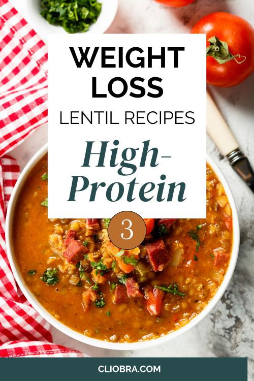 3 Weight Loss Recipes with Lentils: Protein-Packed Meals