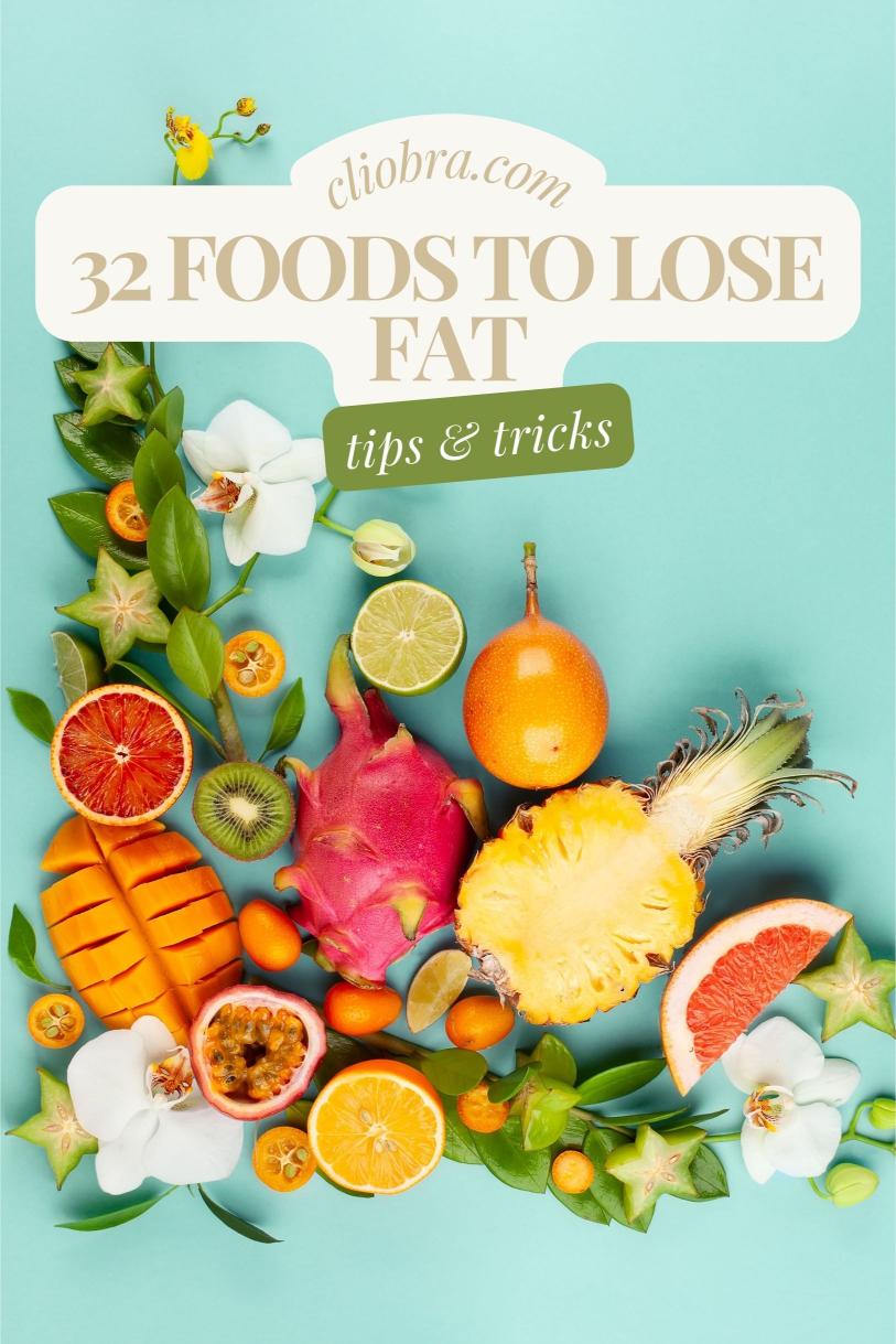 32 Foods That Burn Belly Fat Fast: Your Guide to a Slimmer Waistline