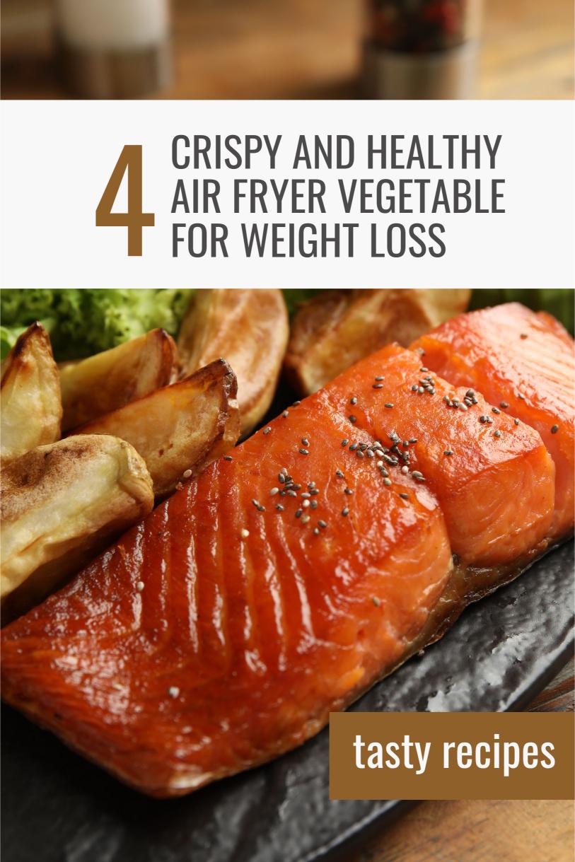 4 Air Fryer Vegetable Recipes for Weight Loss: Crispy and Healthy