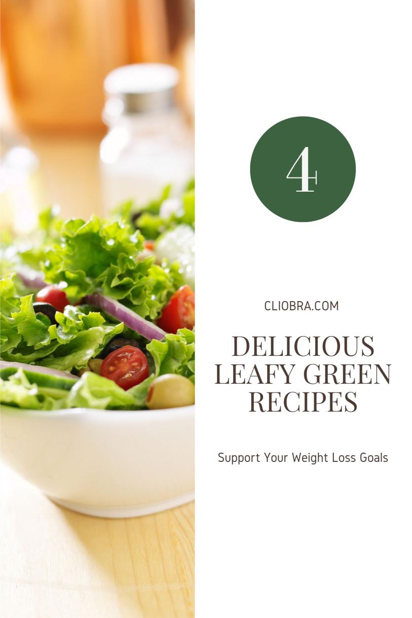 4 Weight Loss Recipes with Leafy Greens: Nutrient-Dense and Delicious