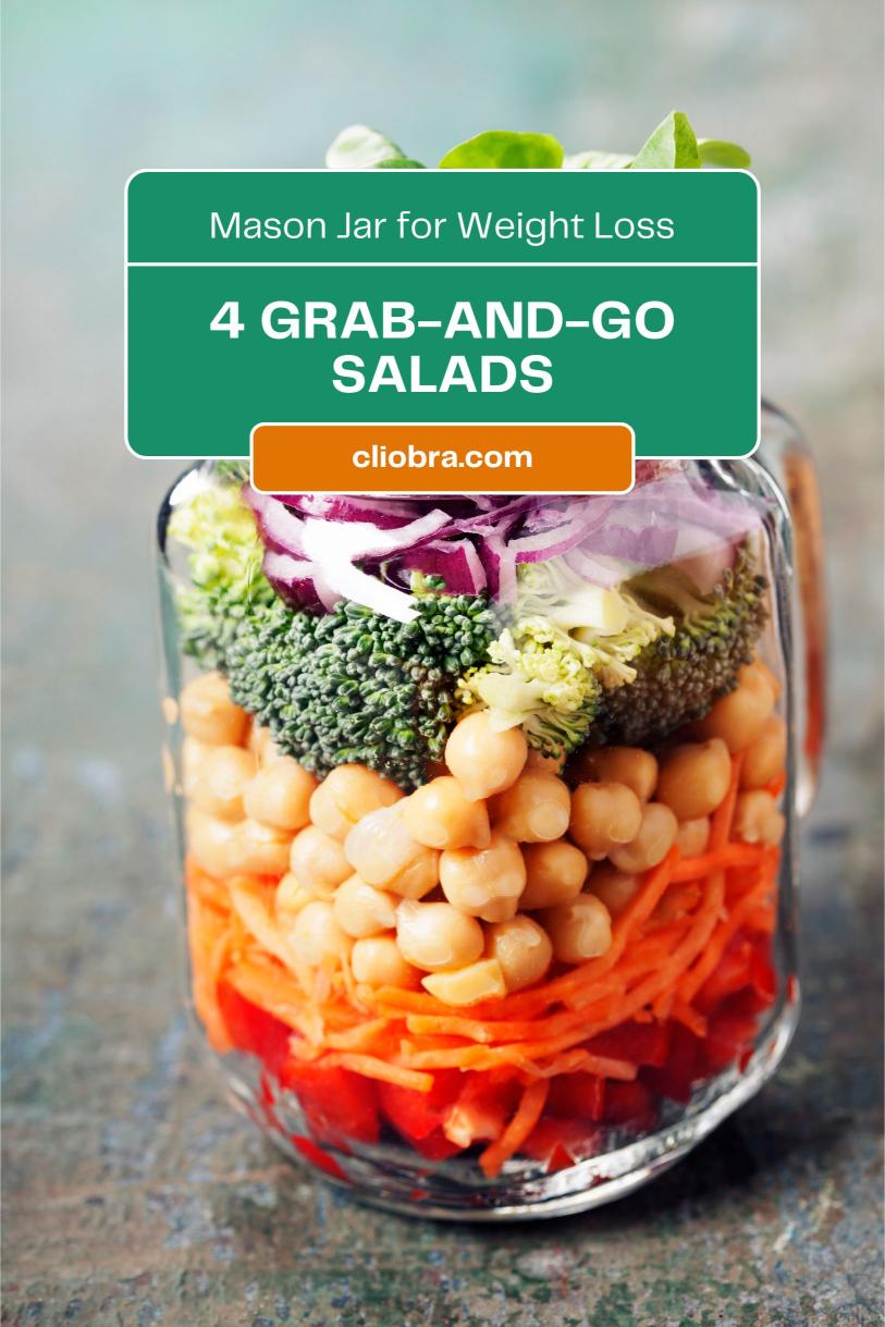 4 Mason Jar Salads: Portable Weight Loss Recipes for a Healthier You