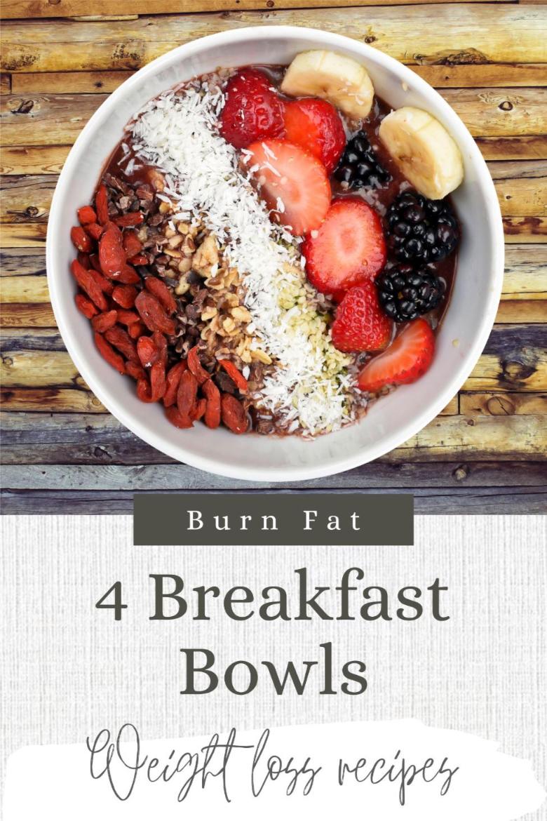 4 Healthy Breakfast Bowls: Weight Loss Recipes to Start Your Day Right