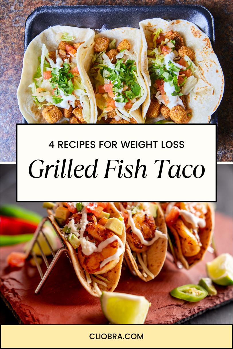 4 Grilled Fish Tacos Weight Loss Recipes: A Healthy Twist