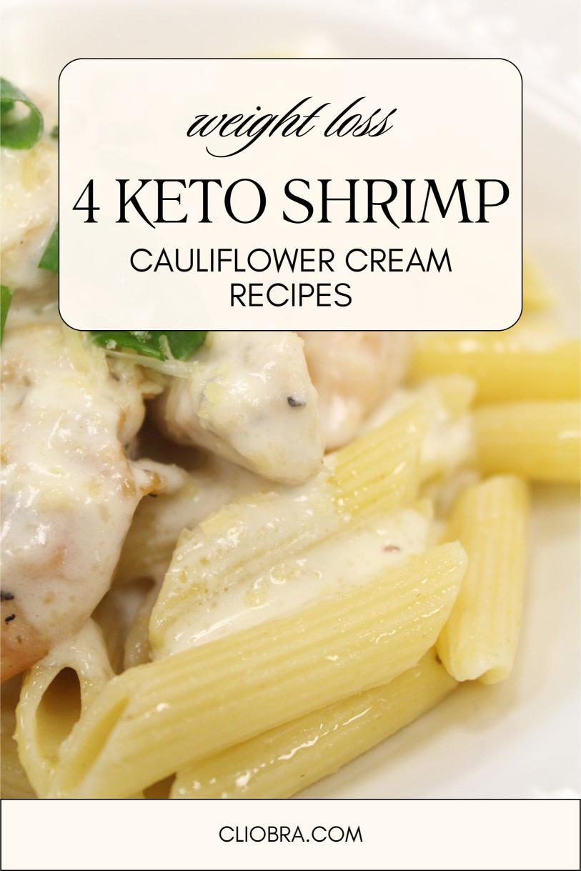 4 Keto-Friendly Shrimp Alfredo with Cauliflower Cream Sauce Weight Loss Recipes