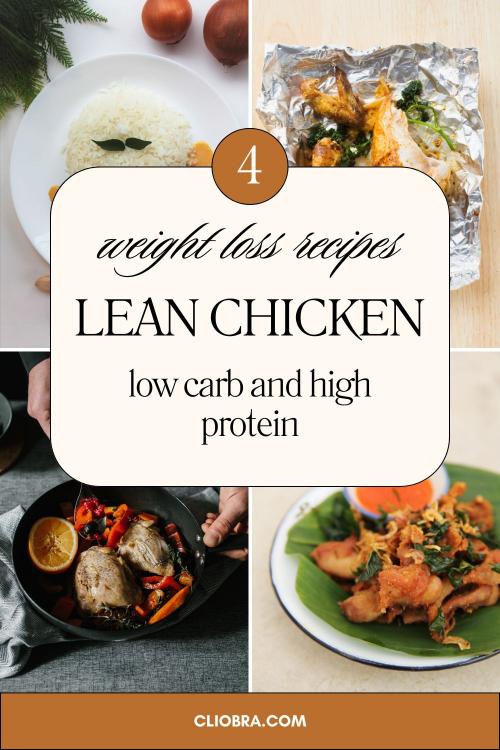 4 Low-Calorie Chicken Recipes for Weight Loss: Tasty and Lean