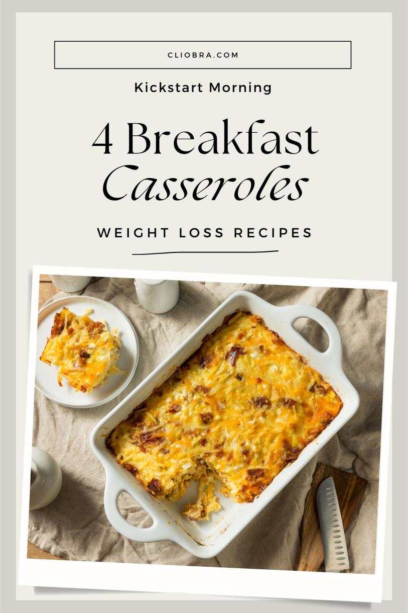 4 Low-Calorie Breakfast Casserole Recipes for Weight Loss