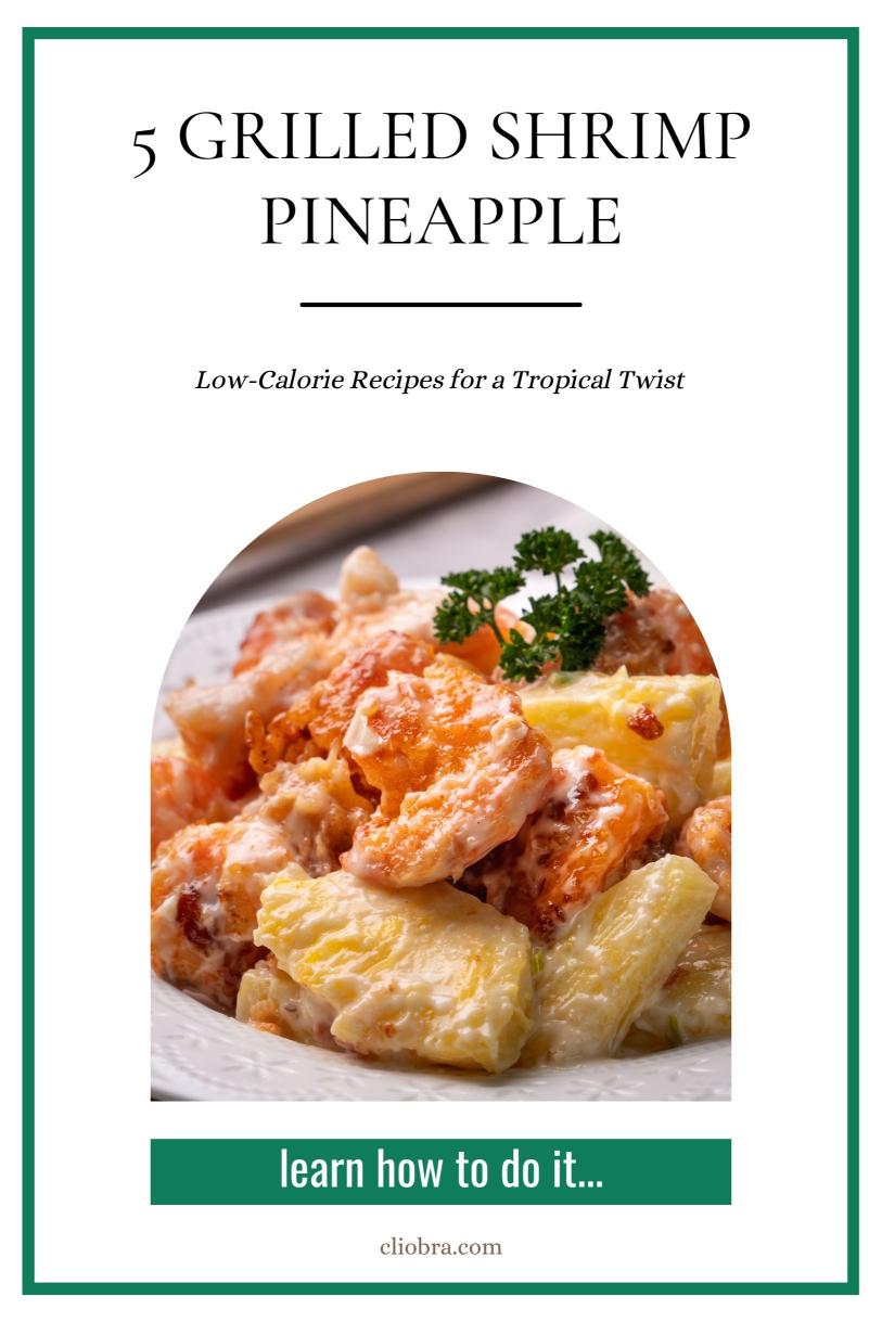 5 Grilled Shrimp Skewers with Pineapple Low-Calorie Tropical Weight Loss Recipes