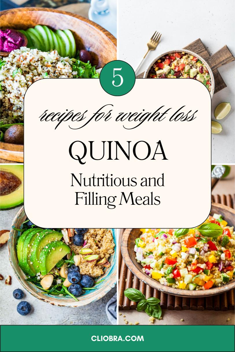 5 Weight Loss Recipes Using Quinoa: Nutritious and Filling Meals