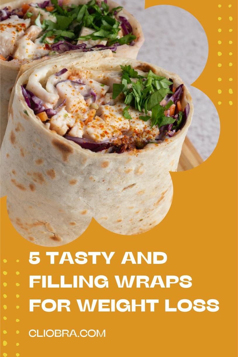 5 Weight Loss Wraps: Tasty Recipes Under 200 Calories