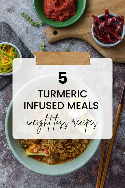 5 Weight Loss Recipes Using Turmeric: Spice Up Your Diet