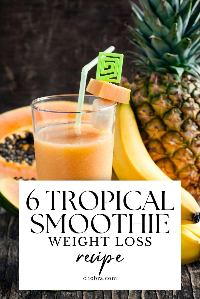 6 Tropical Smoothie Fat Burner: Delicious Recipes for Fast Weight Loss