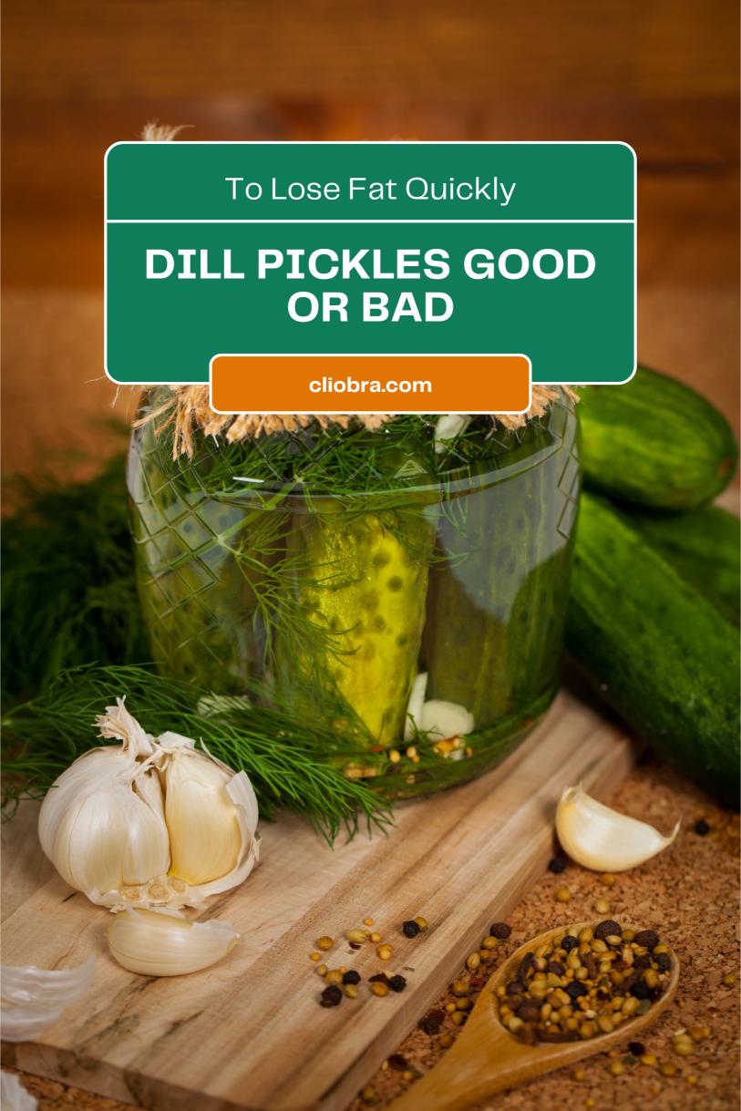 Are Dill Pickles Good for Weight Loss and Burn Fat Safely?