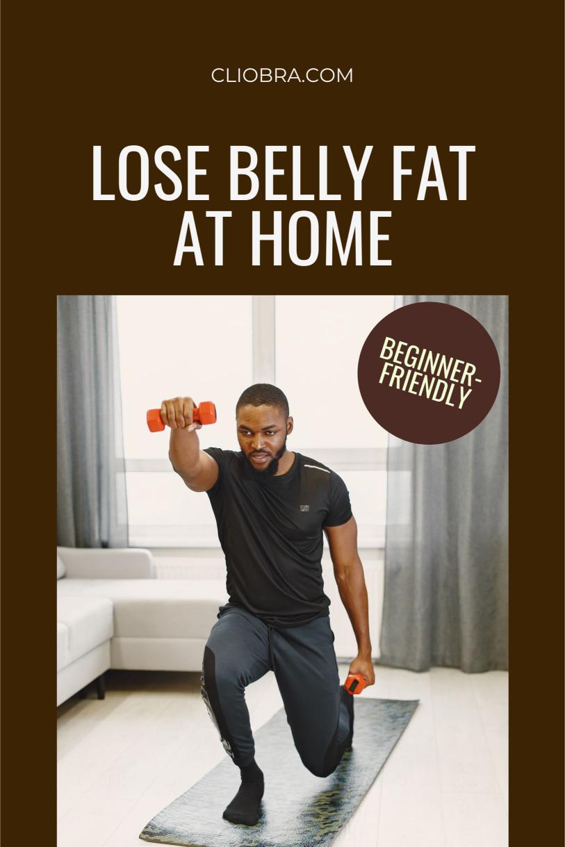 Beginner-Friendly Exercises to Lose Belly Fat at Home