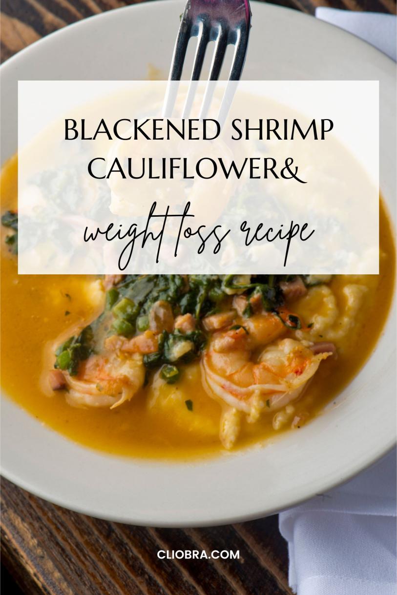 Blackened Shrimp over Cauliflower Grits: A Low-Calorie Southern Comfort Weight Loss Recipe