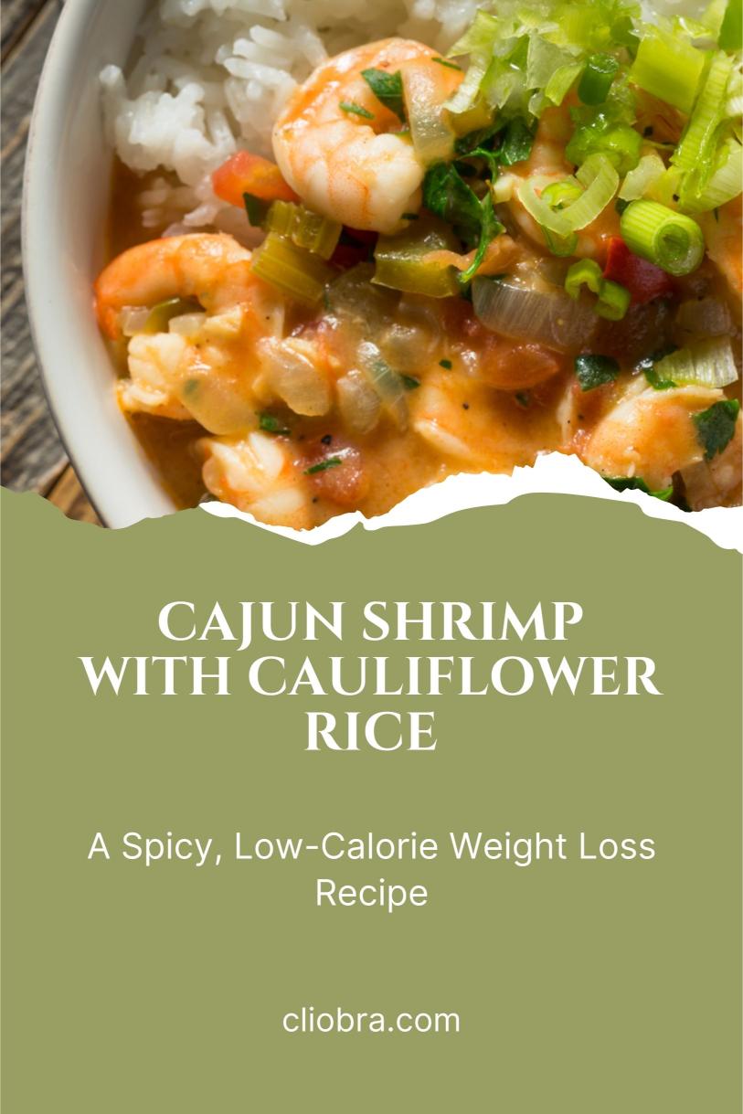 Cajun Shrimp with Cauliflower Rice and Peppers: A Spicy, Low-Calorie Weight Loss Recipe