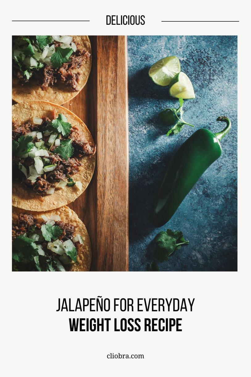 Delicious Jalapeño Weight Loss Recipes to Burn Fat Quickly