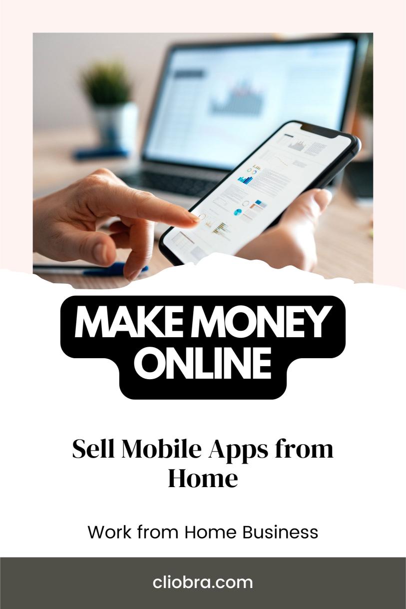 Earn Monthly by Developing and Selling Mobile Apps from Home