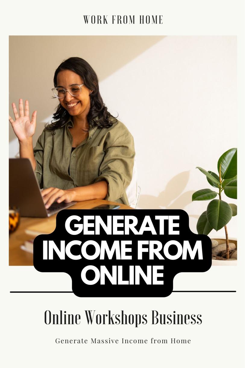 Generate Massive Income with Online Workshops Business (Your Blueprint)