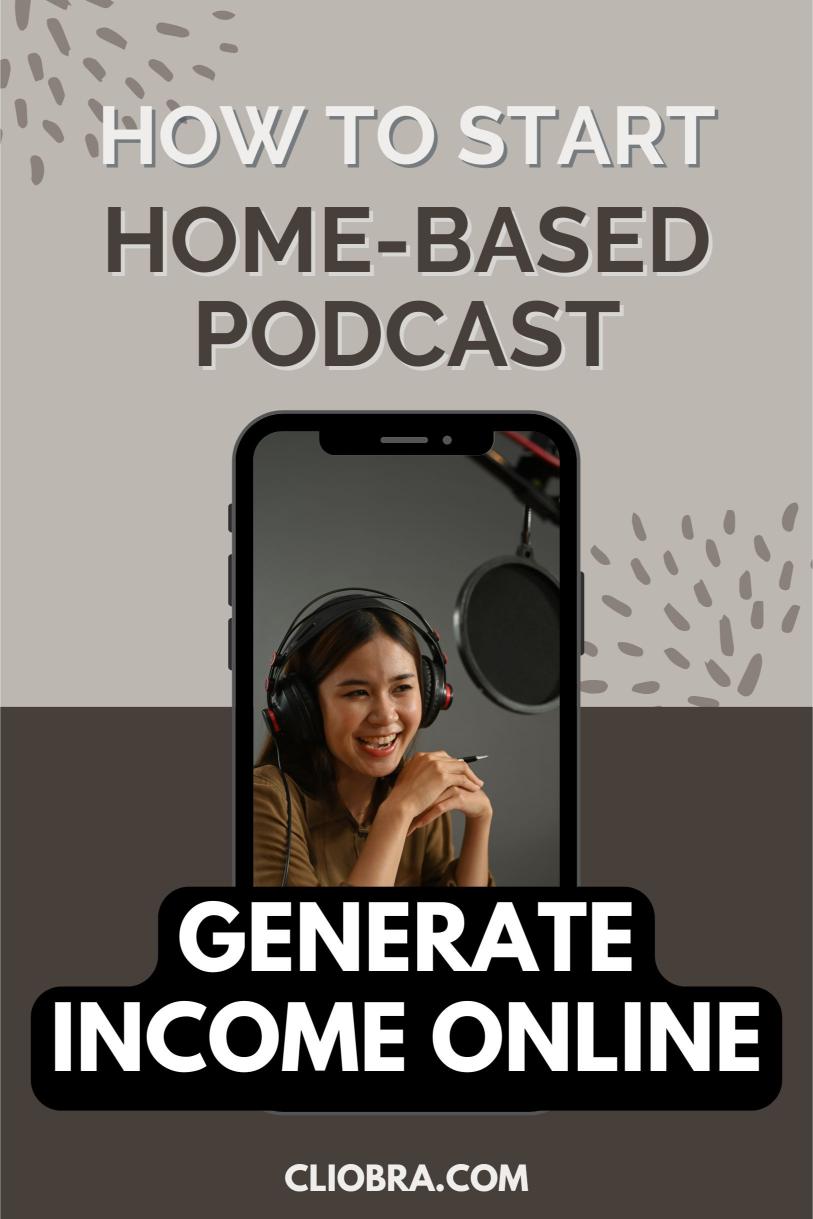 How to Build a Profitable Home-Based Podcast and Make Monthly Income