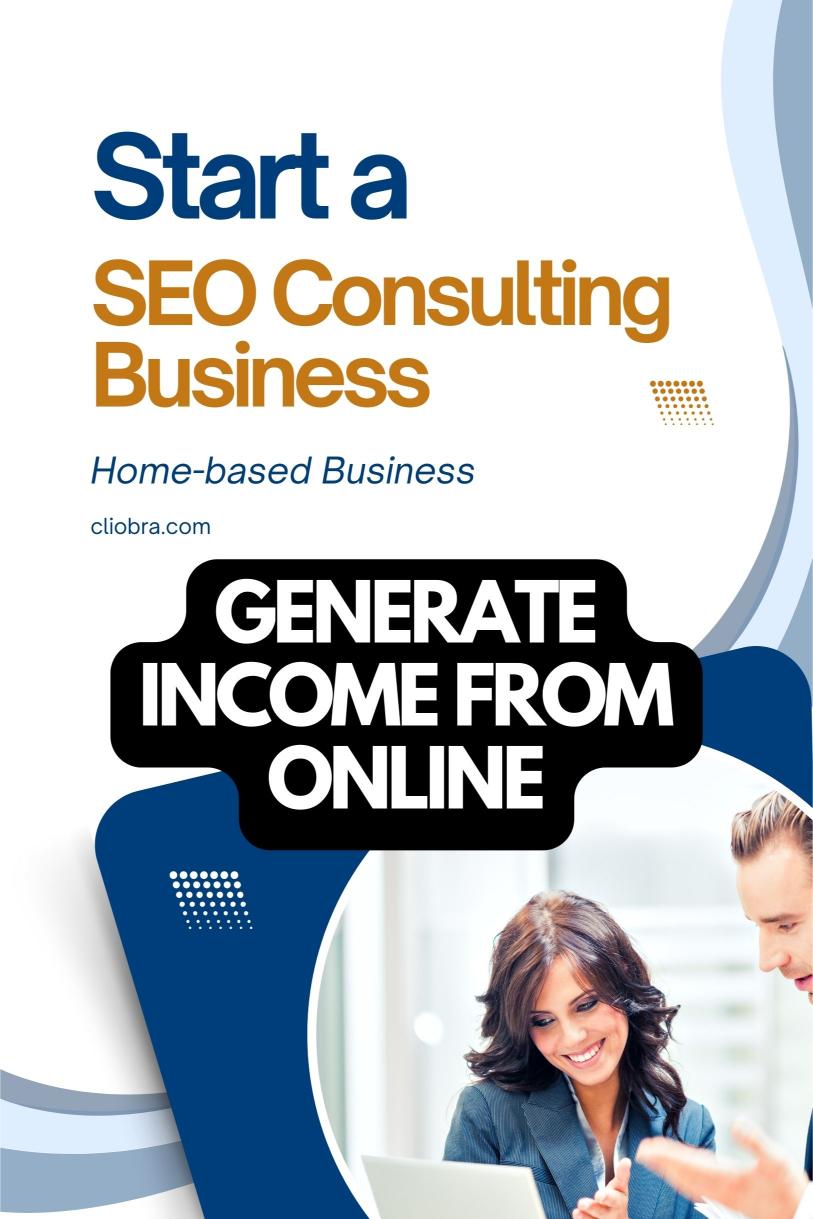 How to Generate Income Every Month with a Home-Based SEO Consulting Business