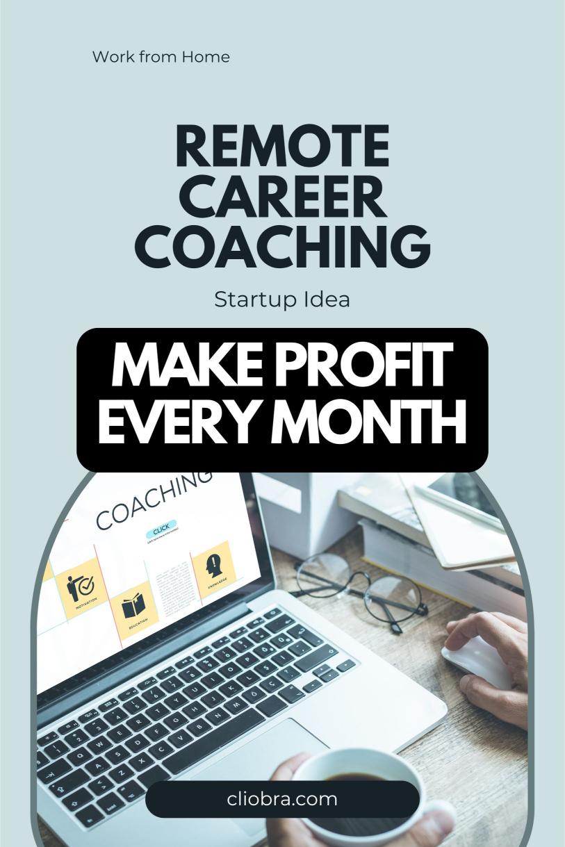 How to Generate Monthly Income by Offering Remote Career Coaching