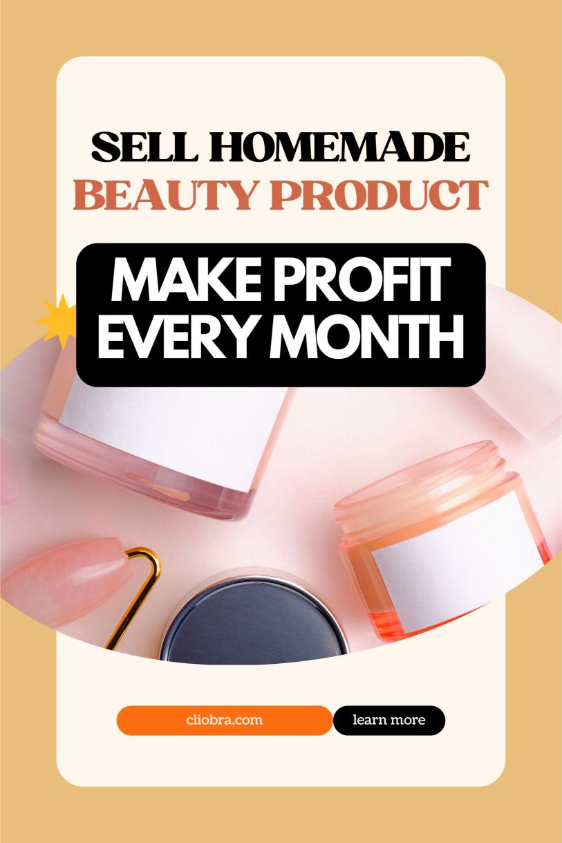 How to Generate Monthly Income by Selling Homemade Beauty Products Online