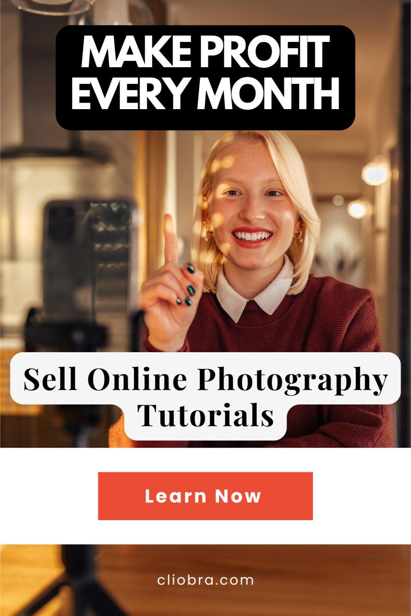 How to Make Money Each Month by Selling Online Photography Tutorials