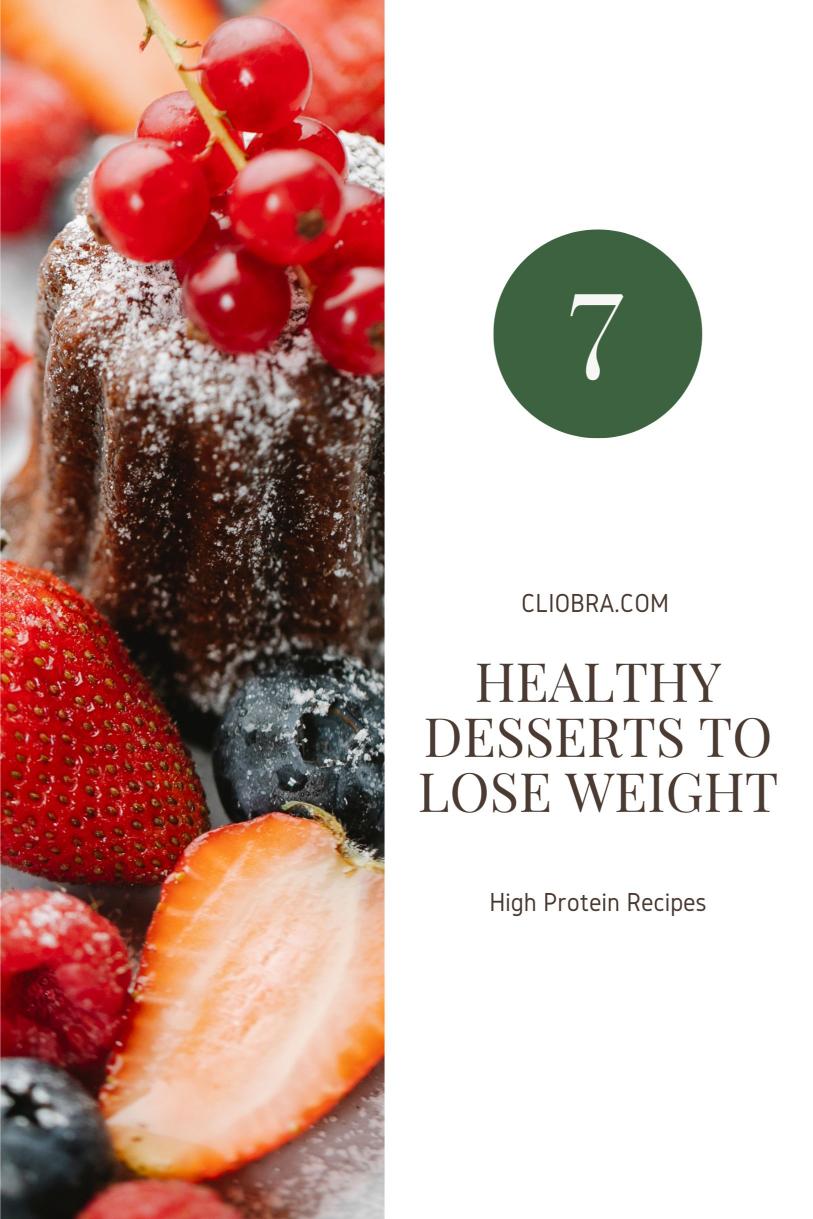 Healthy Desserts: 7 Guilt-Free Recipes for Sweet Tooth and Weight Loss