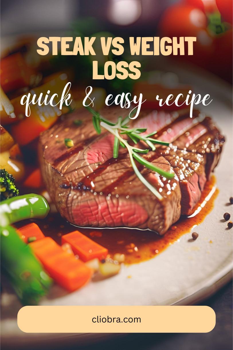 Is Steak Good for Weight Loss? Delicious Weight Loss Recipes to Burn Fat