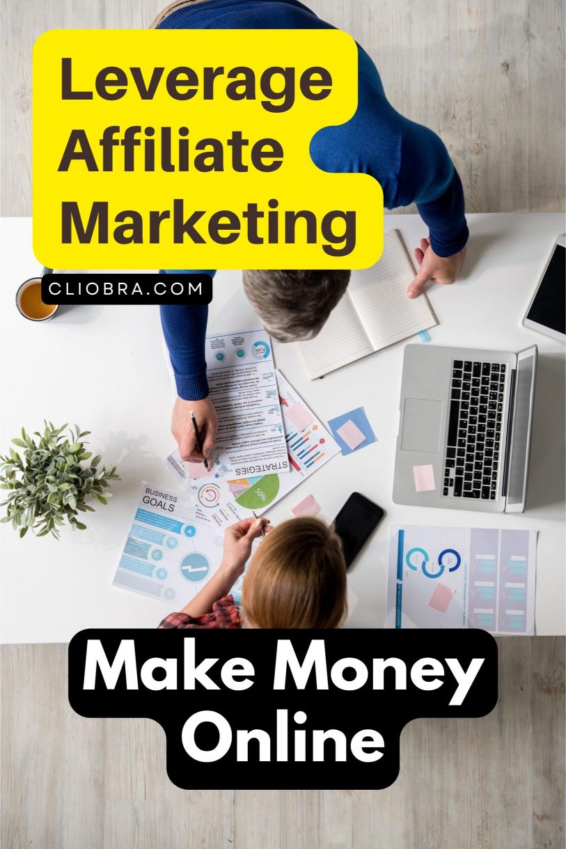 Leverage Affiliate Marketing to Earn Monthly from Your Home