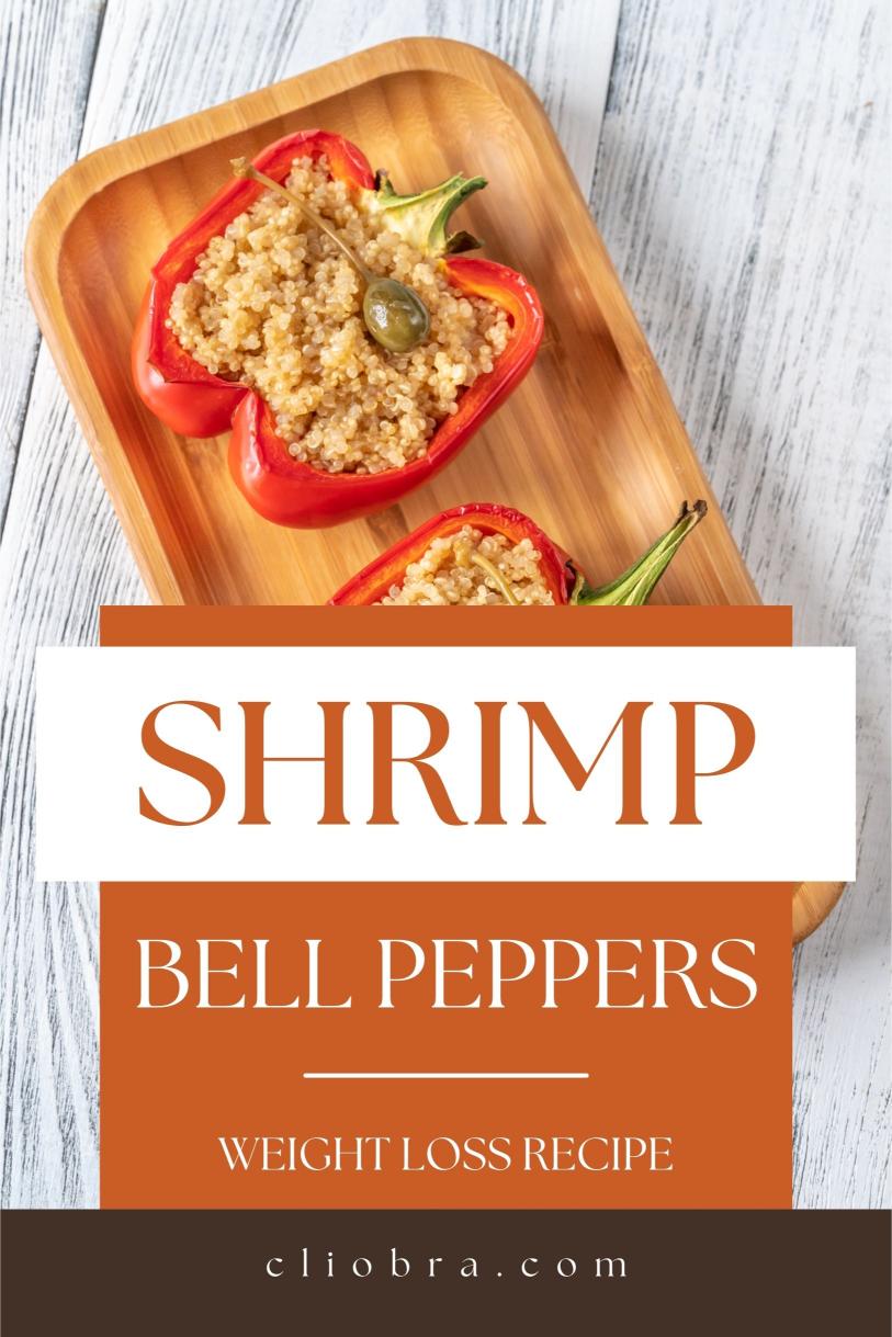 Shrimp and Quinoa-Stuffed Bell Peppers: A Protein-Rich, Low-Calorie Weight Loss Recipe