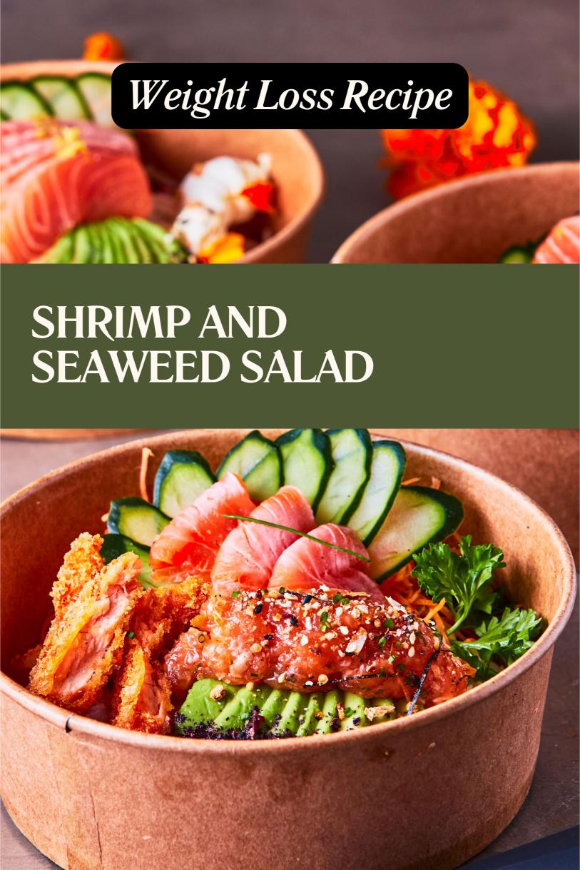 Shrimp and Seaweed Salad: A Low-Calorie, High-Protein Japanese Weight Loss Recipe