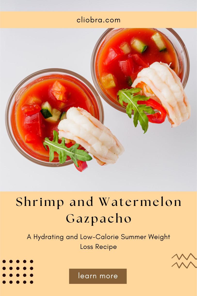 Shrimp and Watermelon Gazpacho: A Hydrating and Low-Calorie Summer Weight Loss Recipe