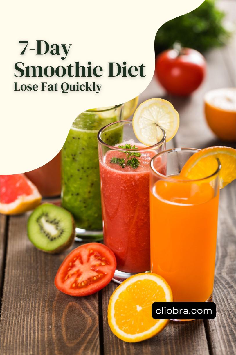 The 7-Day Smoothie Weight Loss Diet Plan for Fat Loss Fast