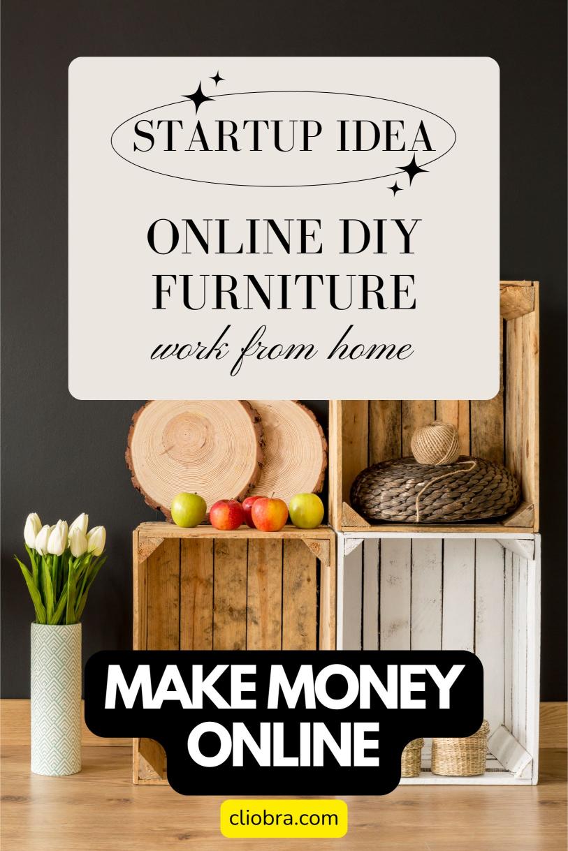 Build Your Empire: Crafting Cash with Online DIY Furniture Courses