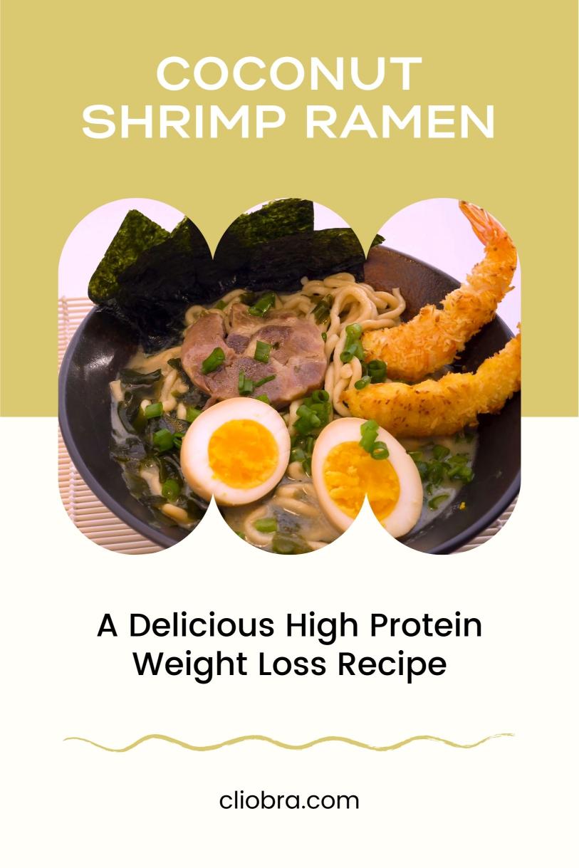 Coconut Shrimp Ramen – A Delicious High Protein Weight Loss Recipe