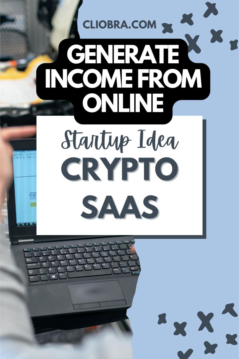 Crypto SaaS: Your Ticket to Passive Income in the Digital Gold Rush