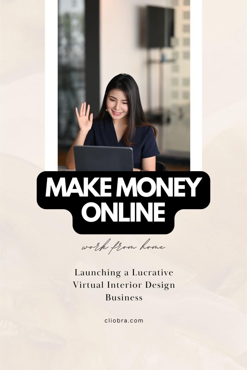 Decorate and Dominate: Launching a Lucrative Virtual Interior Design Business