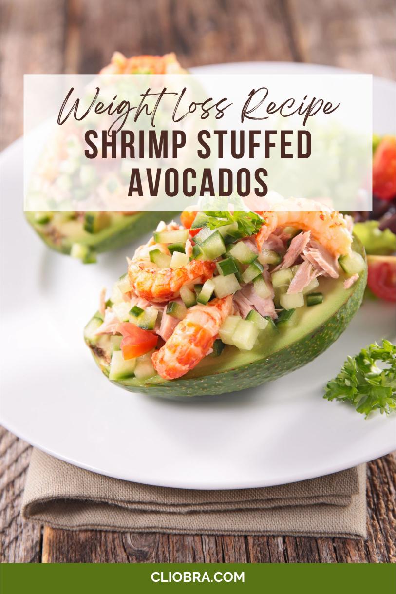 Garlic Shrimp Stuffed Avocados – Cherry Tomatoes, and Squeeze of Lime Weight Loss Recipe