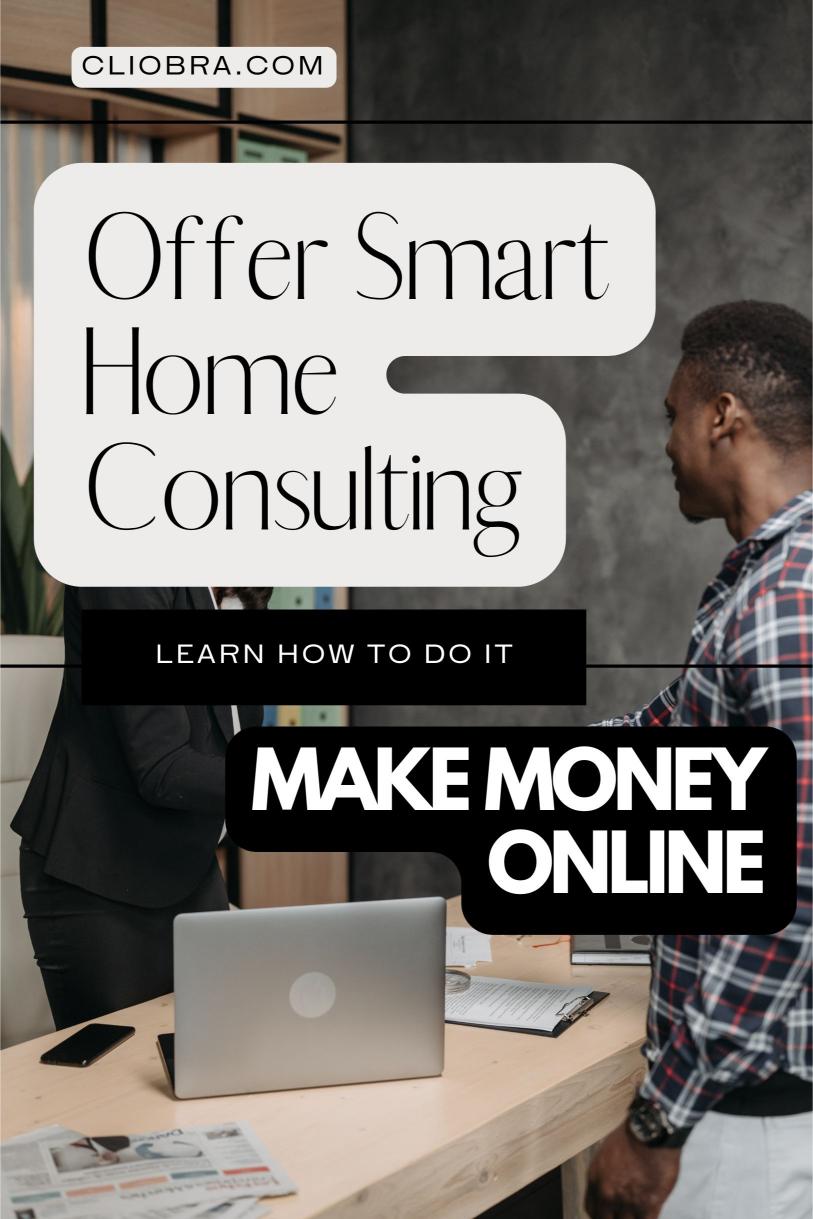 Generate Massive Income from Your Home by Offering Smart Home Consulting