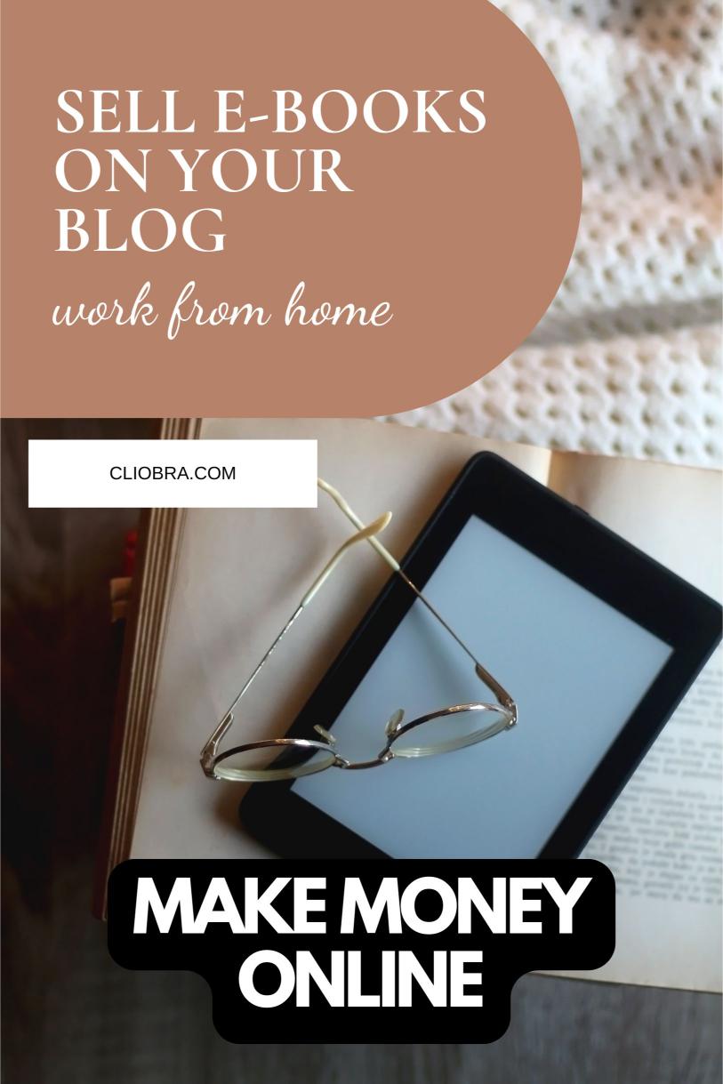 Generate Monthly Income by Creating and Selling E-books on Your Blog