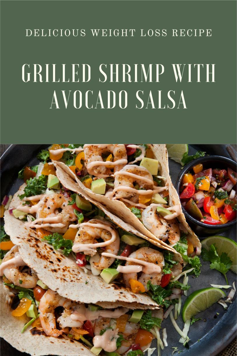 Grilled Shrimp with Avocado Salsa – Smoky High Protein and Delicious Weight Loss Recipe