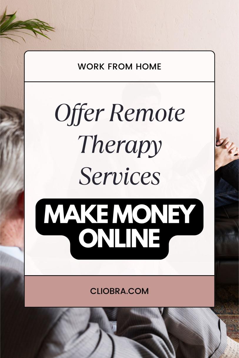 How to Start a Business from Home by Offering Remote Therapy Services