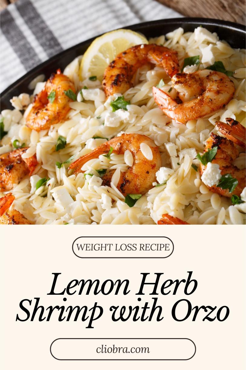 Lemon Herb Shrimp with Orzo – Grilled and Cheesy Delicious Weight Loss Recipe