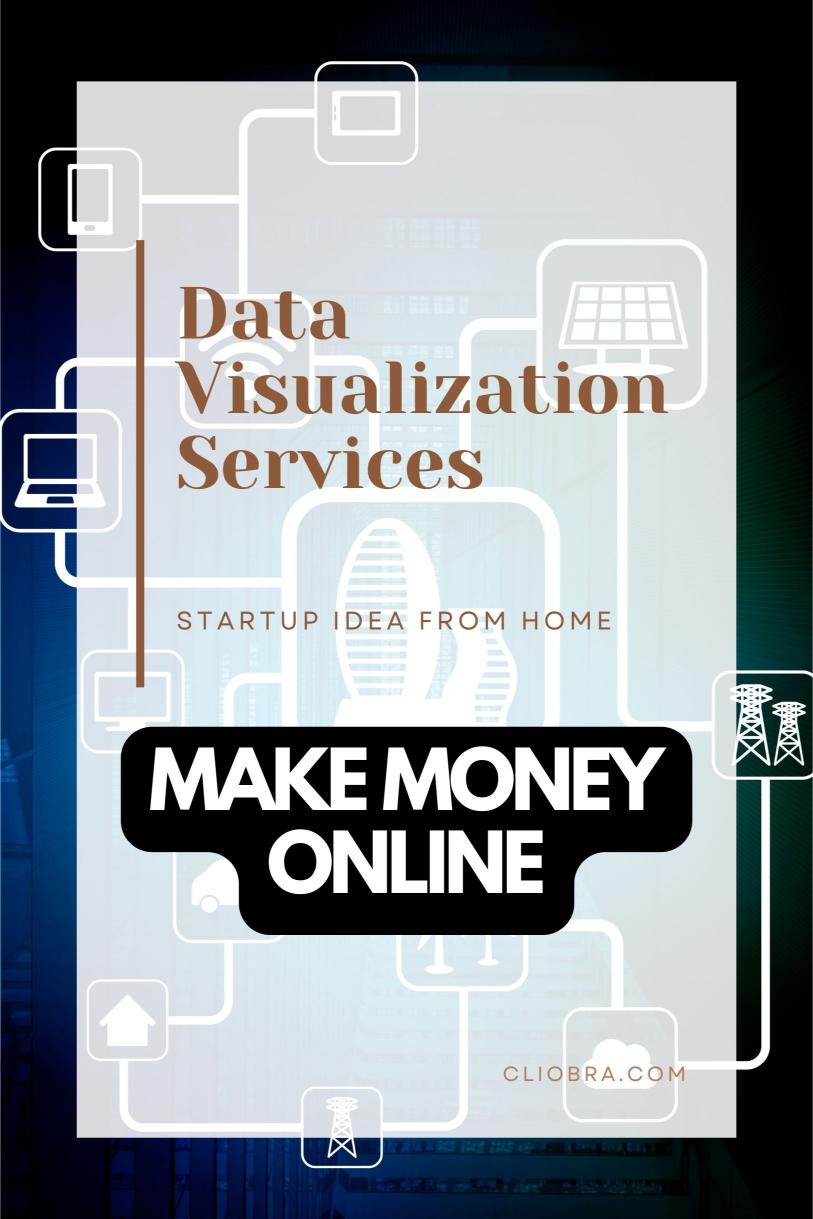 Make Money Online with Your Data Visualization Services Business