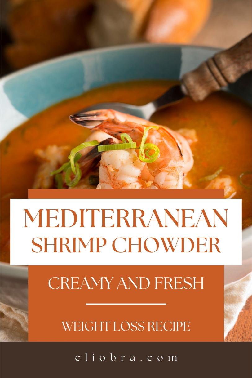 Mediterranean Shrimp Chowder – A Creamy and Fresh Weight Loss Recipe