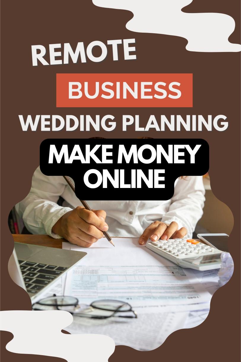 Remote Wedding Planning: Your Ticket to a Thriving Online Business