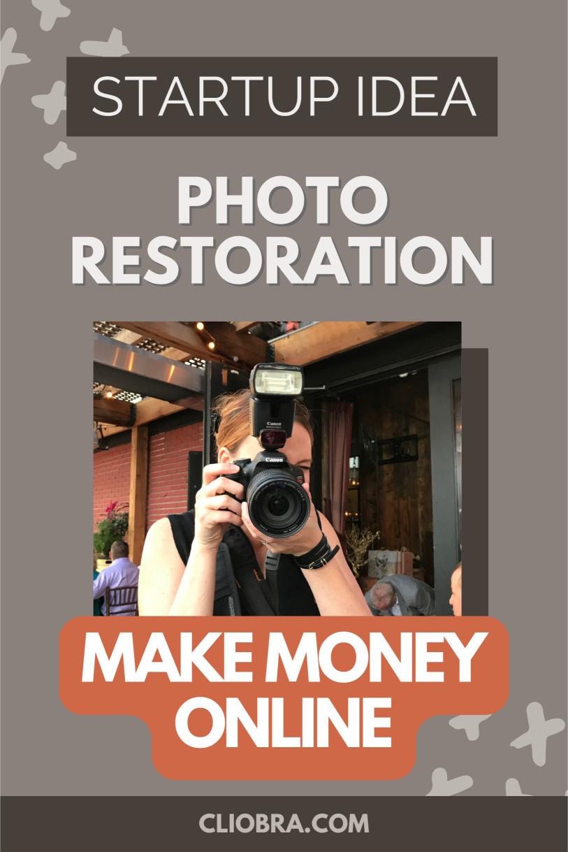 Restoring Memories, Building Wealth: Your Guide to a Lucrative Photo Restoration Business