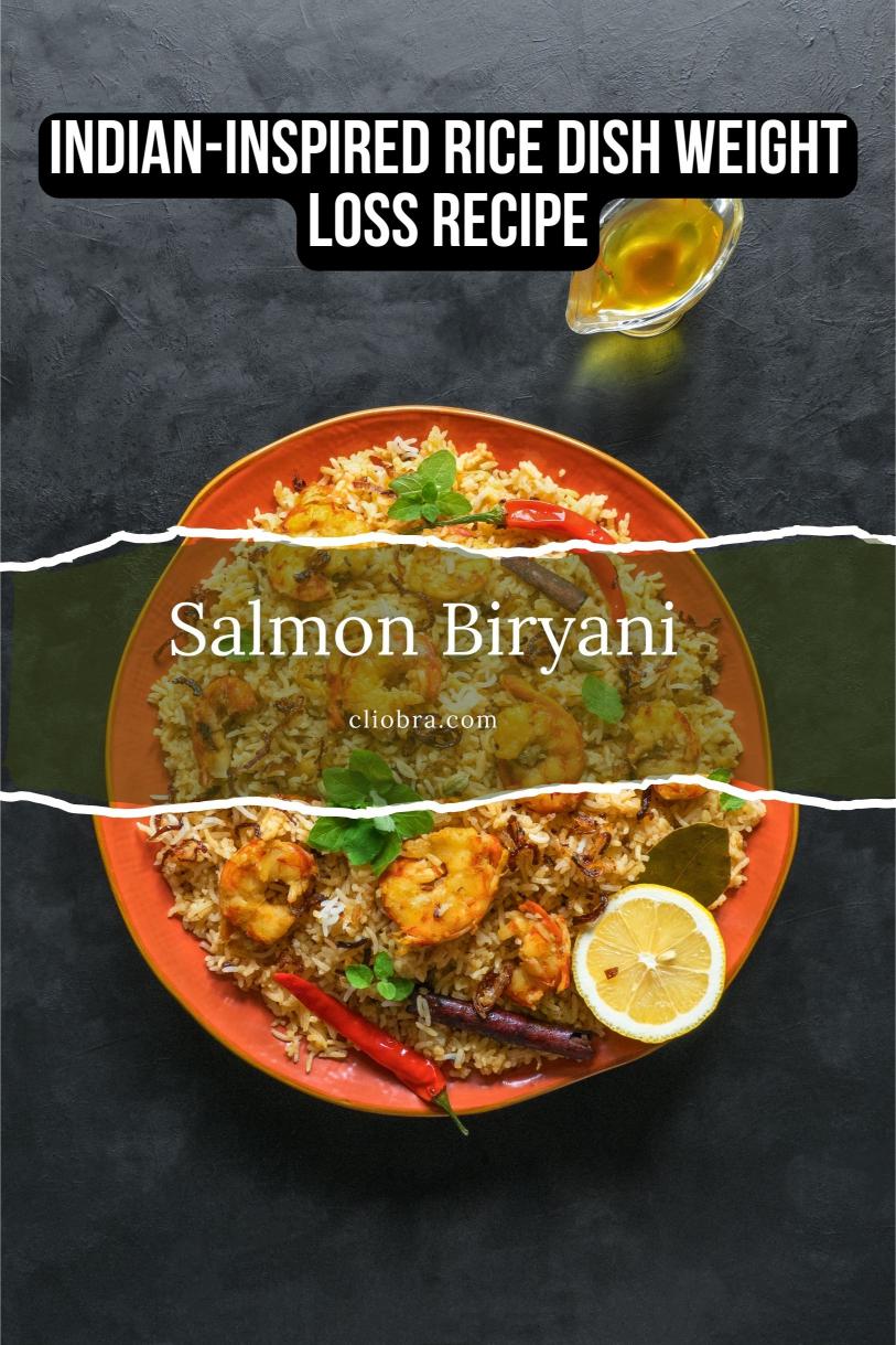 Salmon Biryani – An Indian-Inspired Rice Dish Weight Loss Recipe