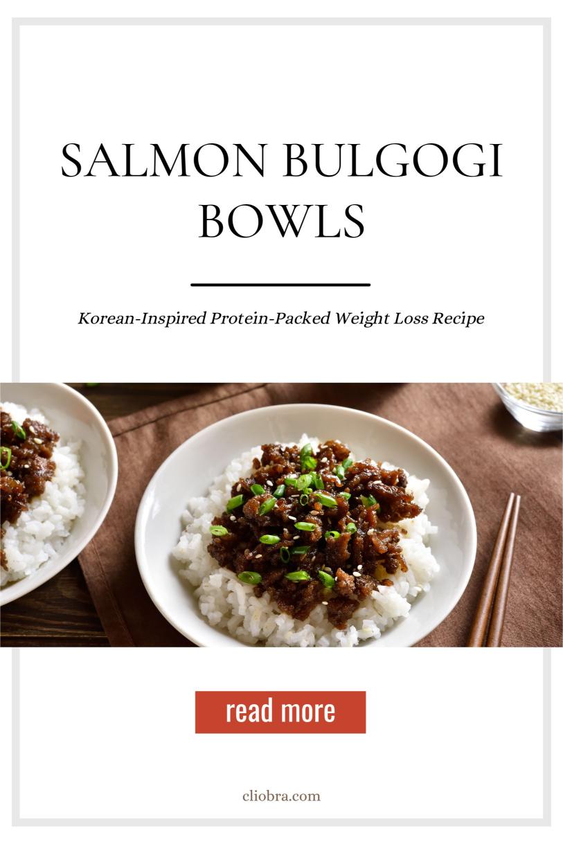 Salmon Bulgogi Bowls – Korean-Inspired Protein-Packed Weight Loss Recipe